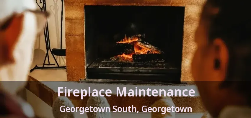 Fireplace Maintenance Georgetown South, Georgetown - ON Fireplace Maintenance Georgetown South, Georgetown - ON