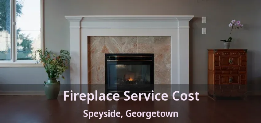 Fireplace Service Cost Speyside, Georgetown - ON Fireplace Service Cost Speyside, Georgetown - ON