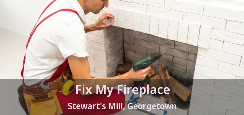 Fix My Fireplace Stewart's Mill, Georgetown - ON