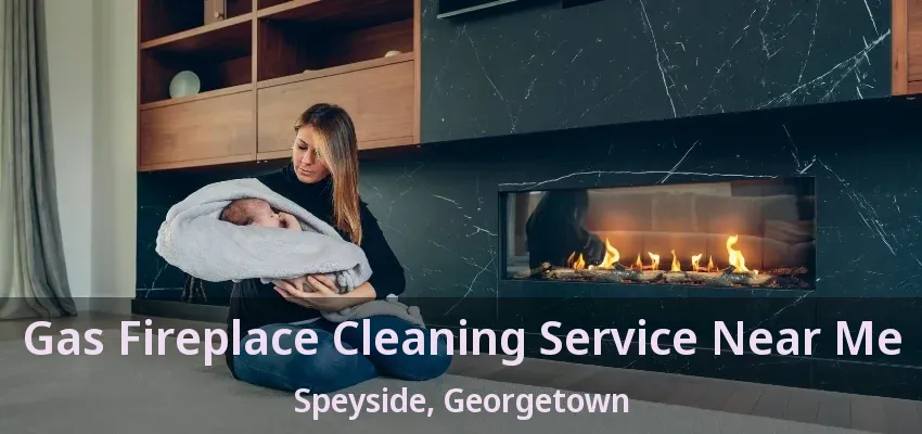 Gas Fireplace Cleaning Service Near Me Speyside, Georgetown - ON Gas Fireplace Cleaning Service Near Me Speyside, Georgetown - ON