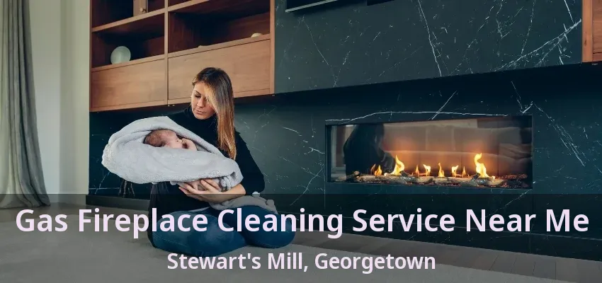 Gas Fireplace Cleaning Service Near Me Stewart's Mill, Georgetown - ON Gas Fireplace Cleaning Service Near Me Stewart's Mill, Georgetown - ON