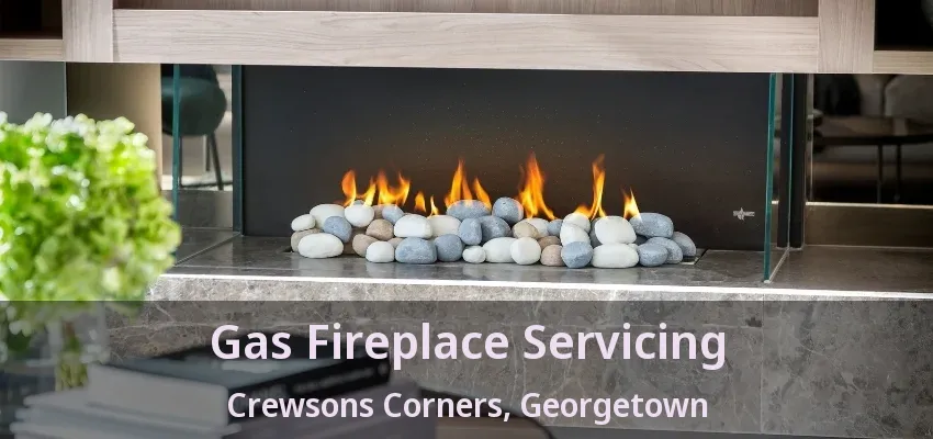 Gas Fireplace Servicing Crewsons Corners, Georgetown - ON Gas Fireplace Servicing Crewsons Corners, Georgetown - ON