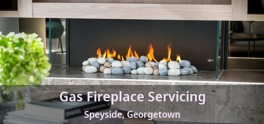 Gas Fireplace Servicing Speyside, Georgetown - ON Gas Fireplace Servicing Speyside, Georgetown - ON
