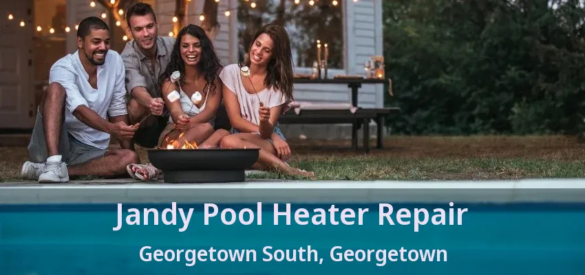 Jandy Pool Heater Repair Georgetown South, Georgetown - ON Jandy Pool Heater Repair Georgetown South, Georgetown - ON