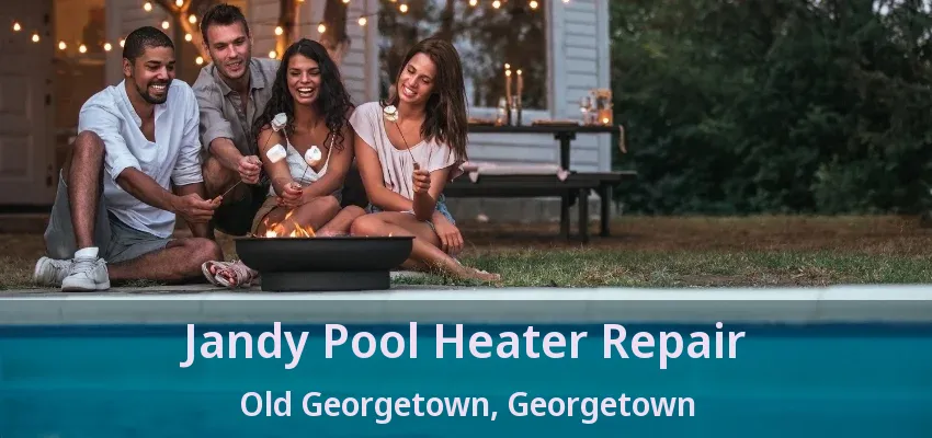 Jandy Pool Heater Repair Old Georgetown, Georgetown - ON Jandy Pool Heater Repair Old Georgetown, Georgetown - ON