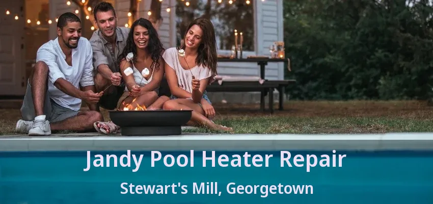 Jandy Pool Heater Repair Stewart's Mill, Georgetown - ON Jandy Pool Heater Repair Stewart's Mill, Georgetown - ON