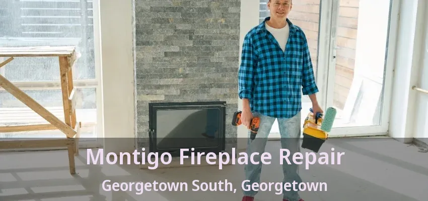 Montigo Fireplace Repair Georgetown South, Georgetown - ON Montigo Fireplace Repair Georgetown South, Georgetown - ON
