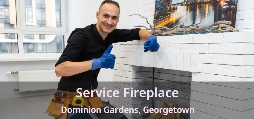 Service Fireplace Dominion Gardens, Georgetown - ON Service Fireplace Dominion Gardens, Georgetown - ON