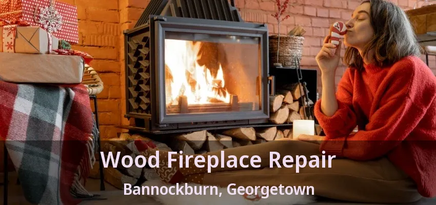 Wood Fireplace Repair Bannockburn, Georgetown - ON Wood Fireplace Repair Bannockburn, Georgetown - ON